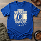 Warning Dog Talk Incoming Tee