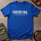 Foster Fail Dog Tee