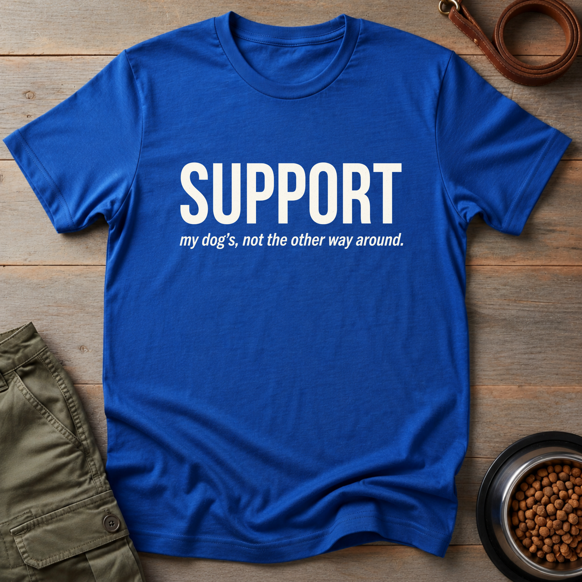 Support My Dog Tee