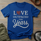 Love Outpaced Years Tee