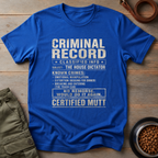 Mutt Criminal Record Tee