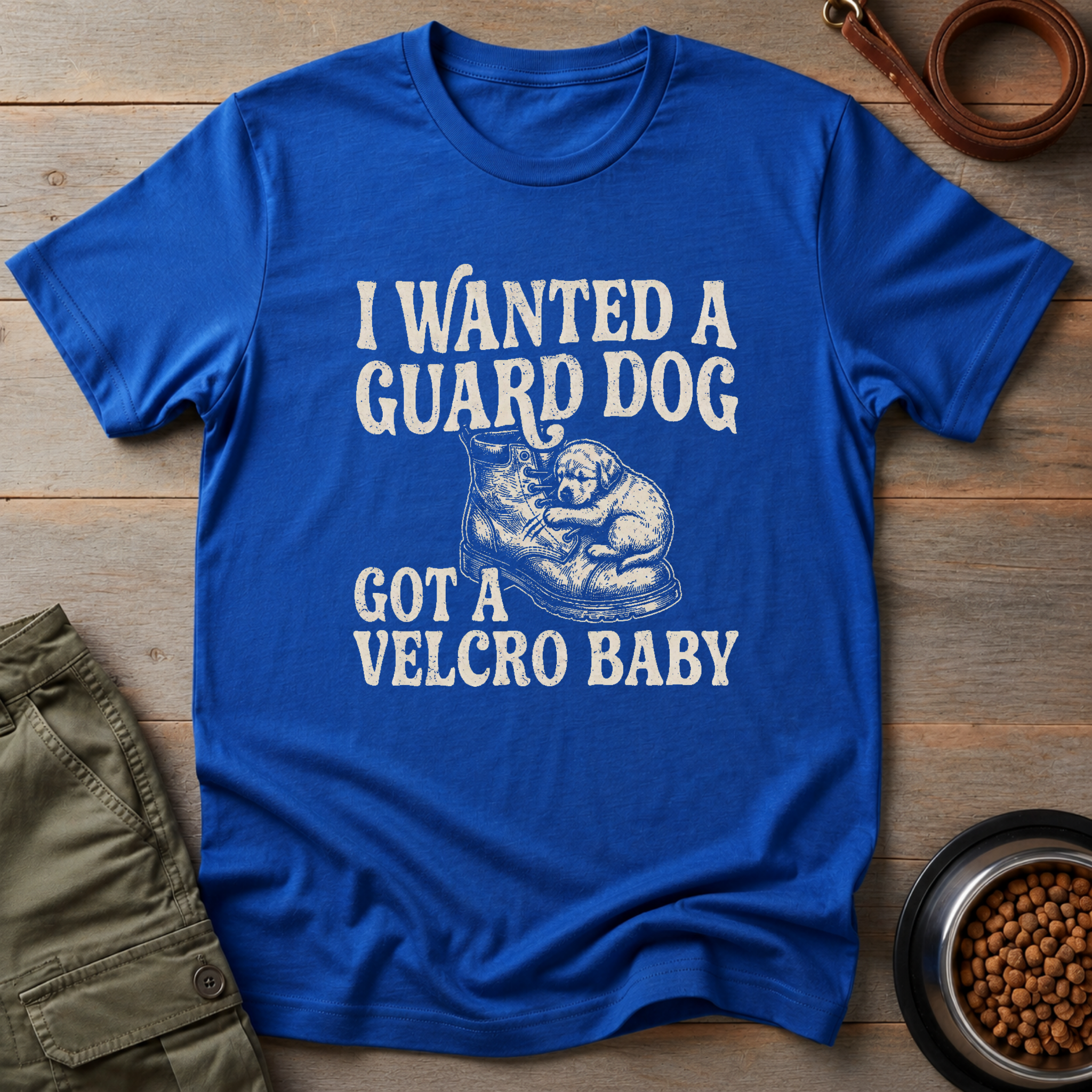 I Wanted A Guard Dog Tee