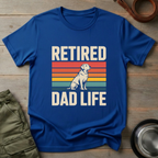 Retired Dad Life Labrador Tee