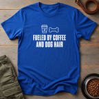 Fueled By Coffee And Dog Hair Tee