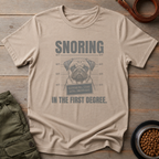 Pug Snoring In The First Degree Tee