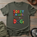 Sorry I’m Late, Dog Tee