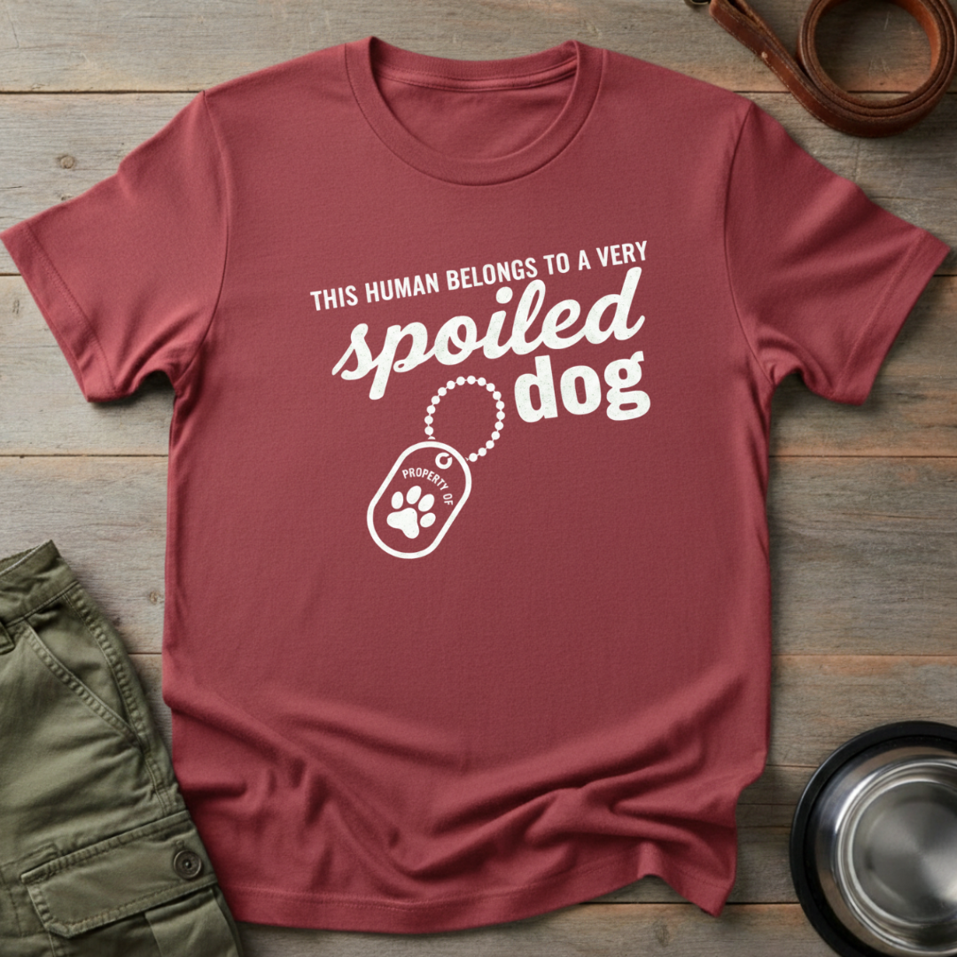 Spoiled Dog Human Tee