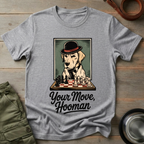 Your Move, Hooman Dog Tee