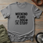 Weekend Dog Plans Tee