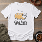 Corgi Loaf Mode Activated Tee