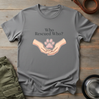 Who Rescued Who Tee