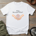 Who Rescued Who Tee